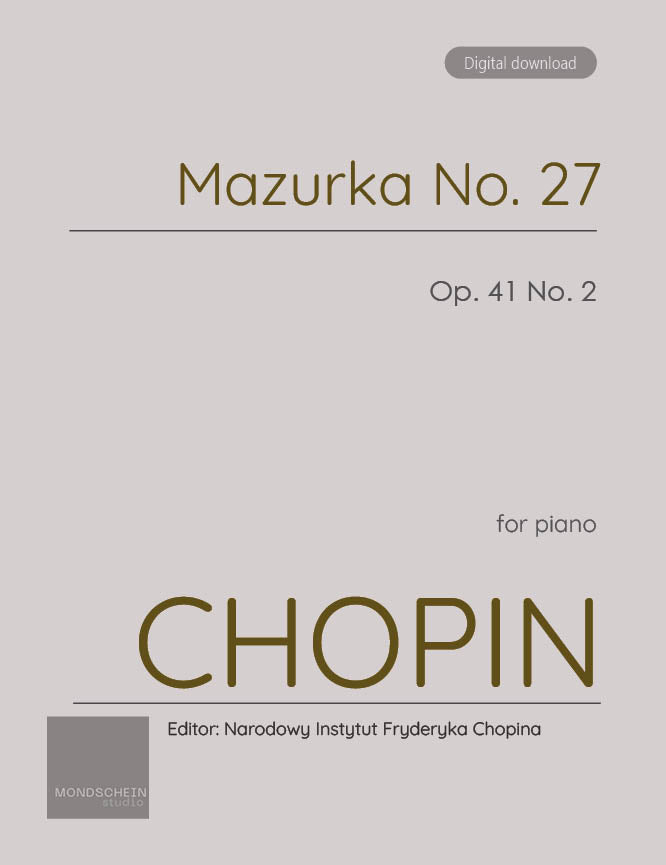 Chopin - Mazurka No. 27, Op. 41 No. 2 (PDF Sheet Music / Digital Download)