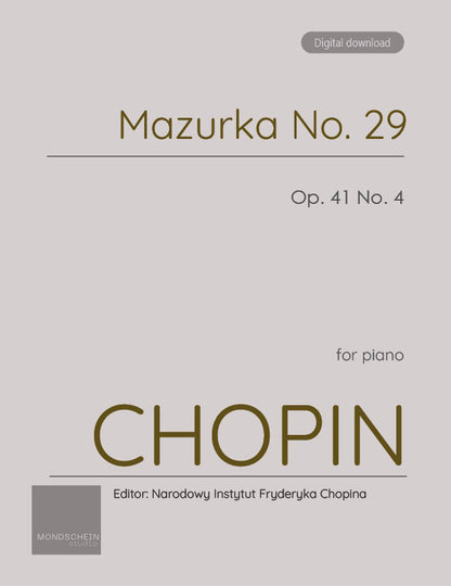 Chopin - Mazurka No. 29, Op. 41 No. 4 (PDF Sheet Music / Digital Download)