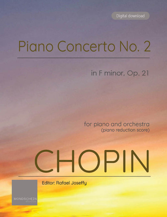 Chopin - Piano Concerto No. 2 in F minor, Op. 21 (PDF Sheet Music / Digital Download)