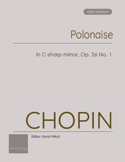 Chopin - Polonaise in C-sharp minor, Op. 26 No. 1 (PDF Sheet Music / Digital Download)