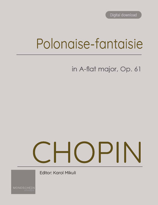 Chopin - Polonaise-fantaisie in A-flat major, Op. 61 (PDF Sheet Music / Digital Download)