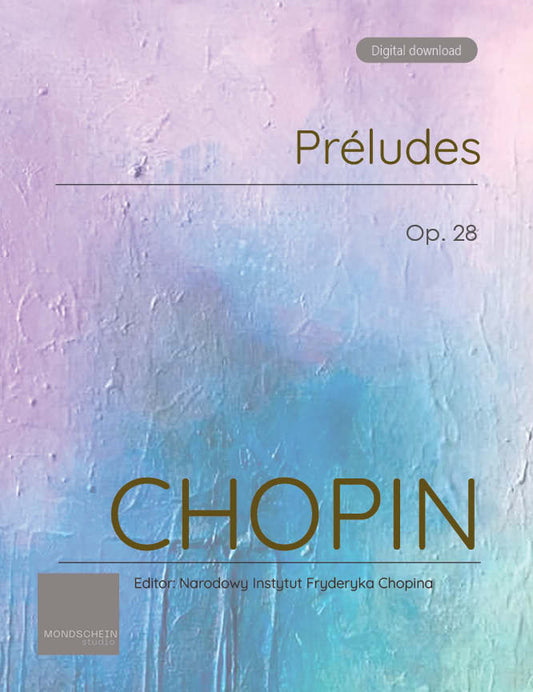 Chopin - Préludes, Op. 28 (PDF Sheet Music / Digital Download)