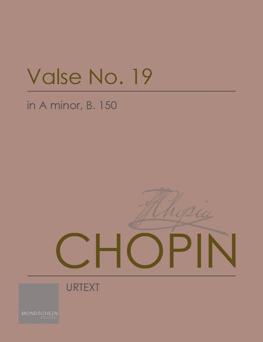 Chopin - Valse No. 19 in A minor, B. 150 (PDF Digital Download | Printed Sheet Music)