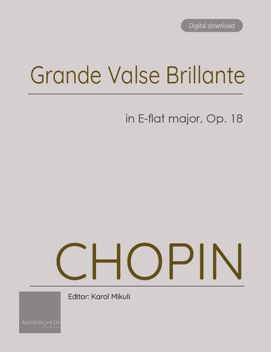 Chopin - Grande Valse Brillante in E-flat major, Op. 18 (PDF Sheet Music / Digital Download)