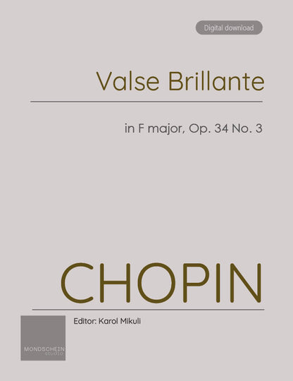 Chopin - Valse Brillante in F major, Op. 34 No. 3 (PDF Sheet Music / Digital Download)