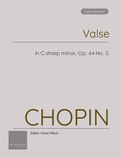 Chopin - Valse in C-sharp minor, Op. 64 No. 2 (PDF Sheet Music / Digital Download)