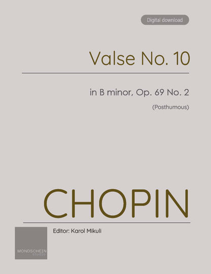 Chopin - Valse No. 10 in B minor, Op. 69 No. 2 (PDF Sheet Music / Digital Download)