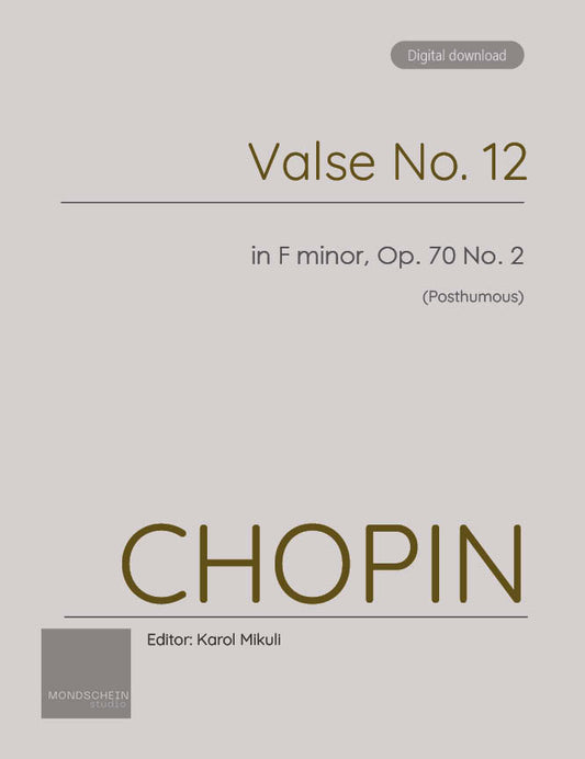 Chopin - Valse No. 12 in F minor, Op. 70 No. 2 (PDF Sheet Music / Digital Download)