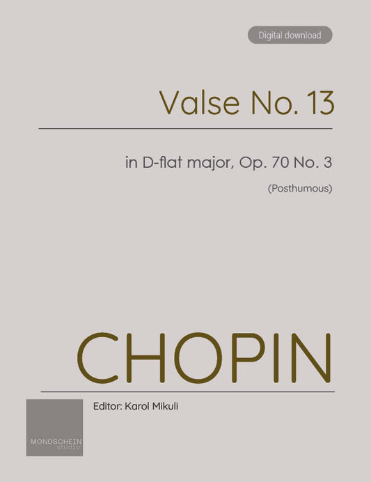 Chopin - Valse No. 13 in D-flat major, Op. 70 No. 3 (PDF Sheet Music / Digital Download)