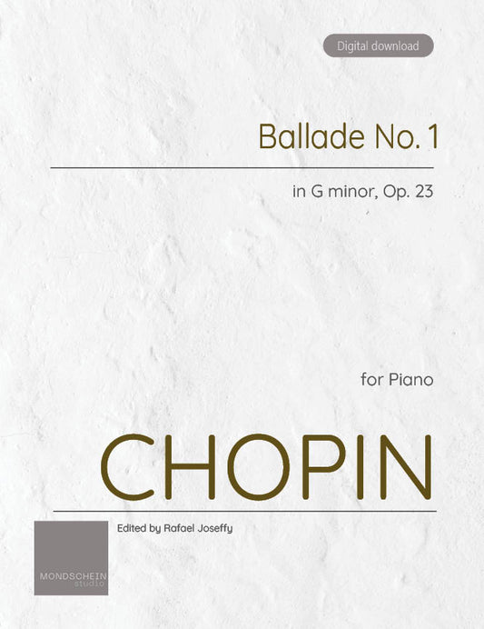 Chopin - Ballade No. 1, Op. 23 (PDF Digital Download)