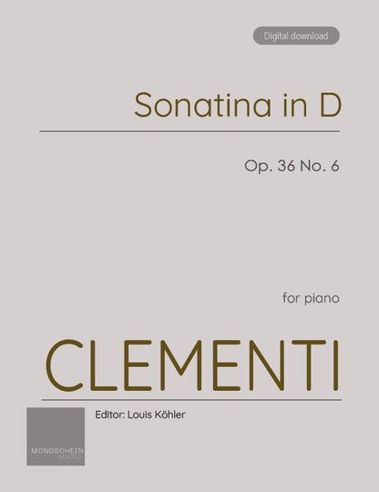 Clementi - Sonatina in D major, Op. 36 No. 6 (PDF Sheet Music / Digital Download)