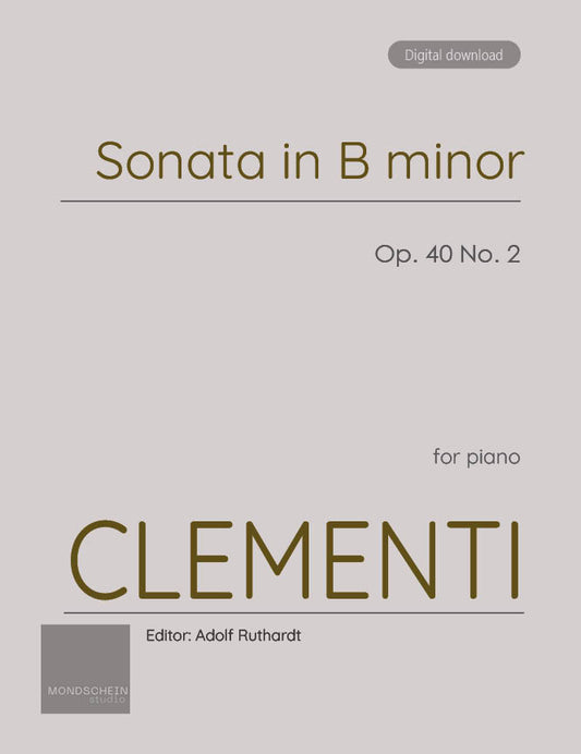 Clementi - Sonata in B minor, Op. 40 No. 2 (PDF Sheet Music / Digital Download)