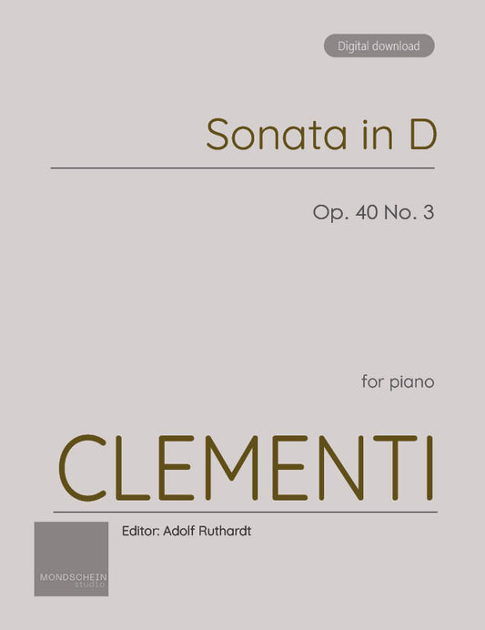 Clementi - Sonata in D major, Op. 40 No. 3 (PDF Sheet Music / Digital Download)