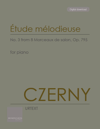 Czerny - Étude mélodieuse, No. 3 from 8 Morceaux de salon, Op. 795 (PDF Digital Download | Printed Sheet Music)