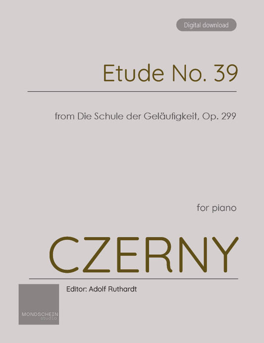 Czerny - Etude No. 39 from Die Schule der Geläufigkeit, Op. 299 (PDF Sheet Music / Digital Download)