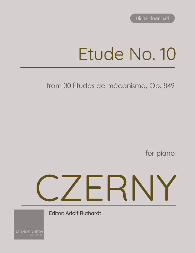 Czerny - Etude No. 10 from 30 Études de mécanisme, Op. 849 (PDF Sheet Music / Digital Download)
