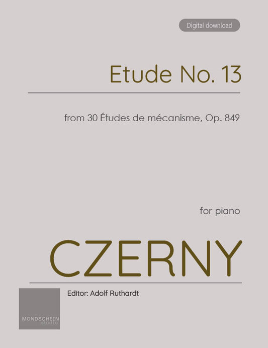 Czerny - Etude No. 13 from 30 Études de mécanisme, Op. 849 (PDF Sheet Music / Digital Download)