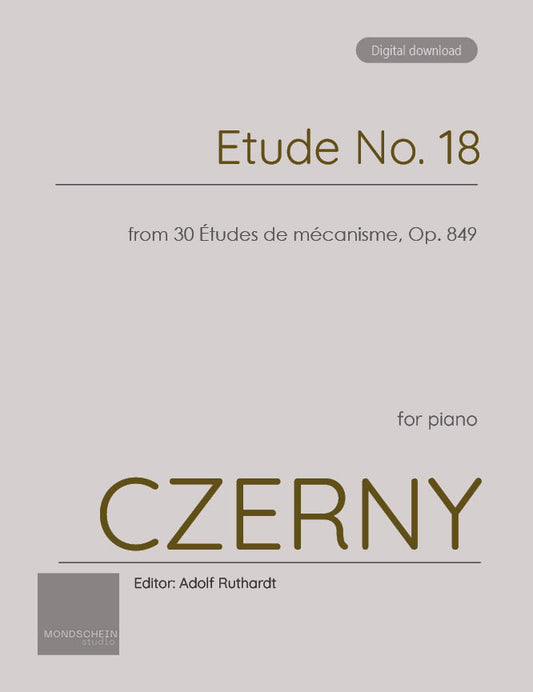 Czerny - Etude No. 18 from 30 Études de mécanisme, Op. 849 (PDF Sheet Music / Digital Download)