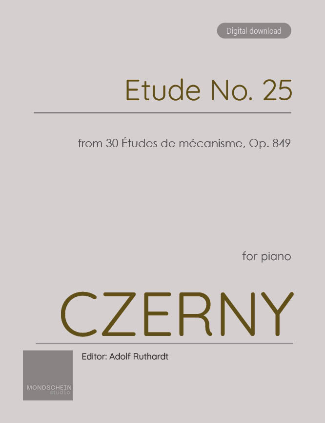 Czerny - Etude No. 25 from 30 Études de mécanisme, Op. 849 (PDF Sheet Music / Digital Download)