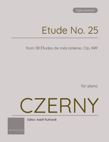 Czerny - Etude No. 25 from 30 Études de mécanisme, Op. 849 (PDF Sheet Music / Digital Download)