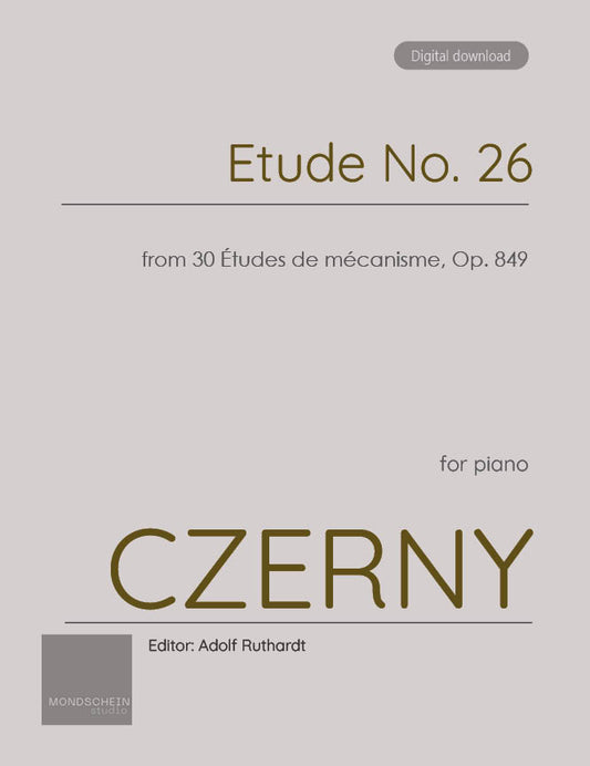 Czerny - Etude No. 26 from 30 Études de mécanisme, Op. 849 (PDF Sheet Music / Digital Download)