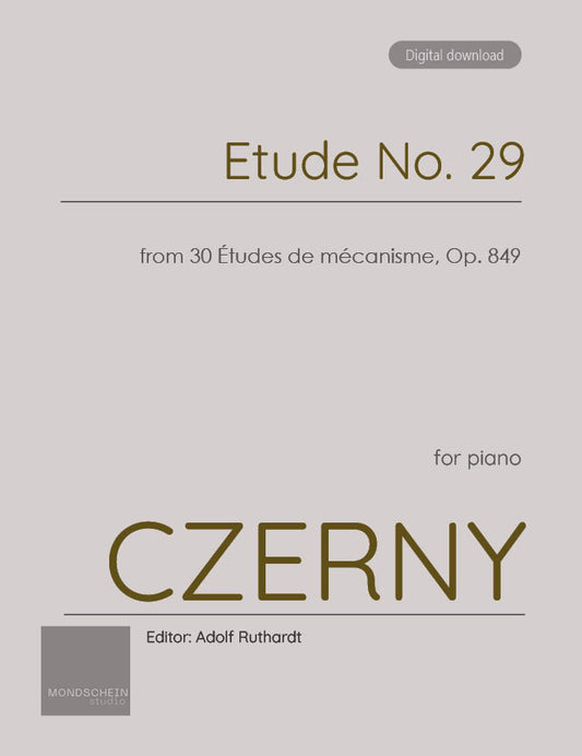 Czerny - Etude No. 29 from 30 Études de mécanisme, Op. 849 (PDF Sheet Music / Digital Download)