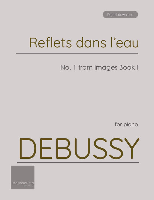 Debussy - Reflets dans l'eau from Images Book I (PDF Sheet Music / Digital Download)