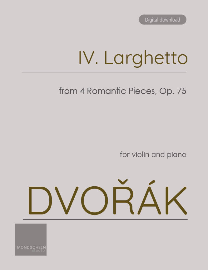 Dvořák - Larghetto from 4 Romantic Pieces, Op. 75 No. 4 (PDF Sheet Music / Digital Download)