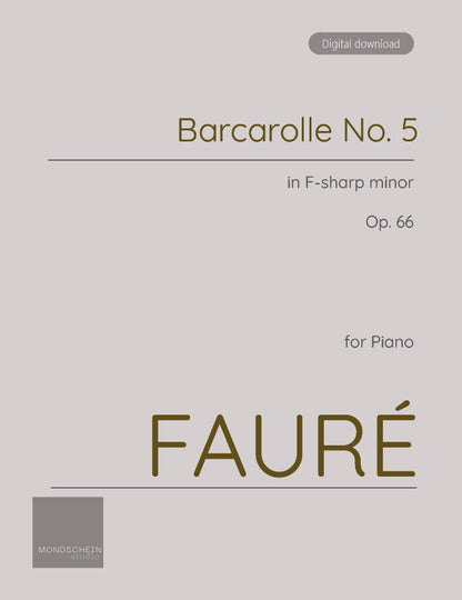Fauré - Barcarolle No. 5 in F-sharp minor, Op. 66 (PDF Sheet Music / Digital Download)