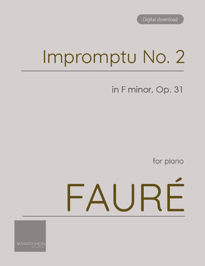 Fauré - Impromptu No. 2 in F minor, Op. 31 (PDF Sheet Music / Digital Download)
