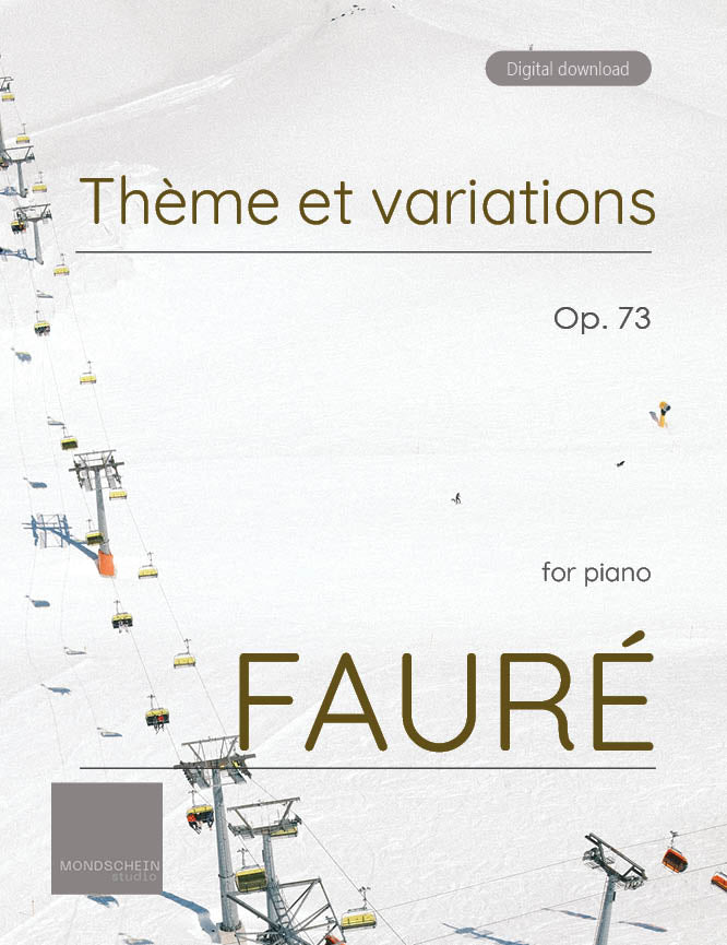 Fauré - Thème et variations, Op. 73 (PDF Sheet Music / Digital Download)