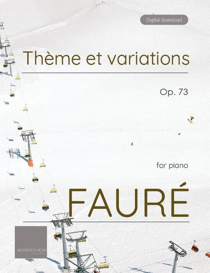 Fauré - Thème et variations, Op. 73 (PDF Sheet Music / Digital Download)