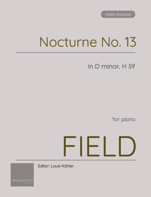 Field - Nocturne No. 13 in D minor, H 59 (PDF Sheet Music / Digital Download)