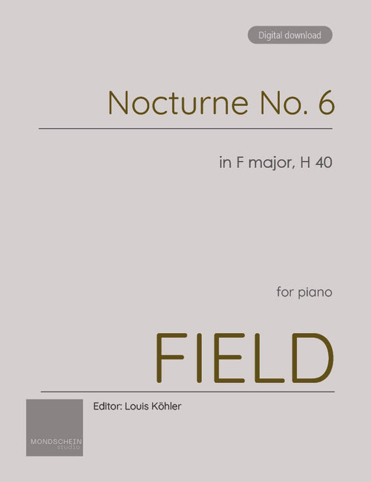 Field - Nocturne No. 6 in F major, H 40 (PDF Sheet Music / Digital Download)