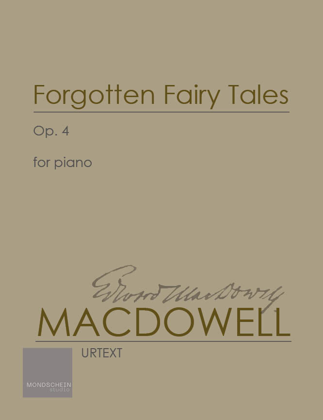 MacDowell - Forgotten Fairy Tales, Op. 4