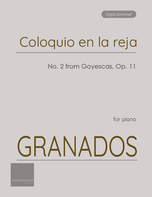 Granados - Coloquio en la reja, No. 2 from Goyescas, Op. 11 (PDF Sheet Music / Digital Download)