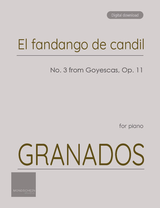 Granados - El fandango de candil, No. 3 from Goyescas, Op. 11 (PDF Sheet Music / Digital Download)