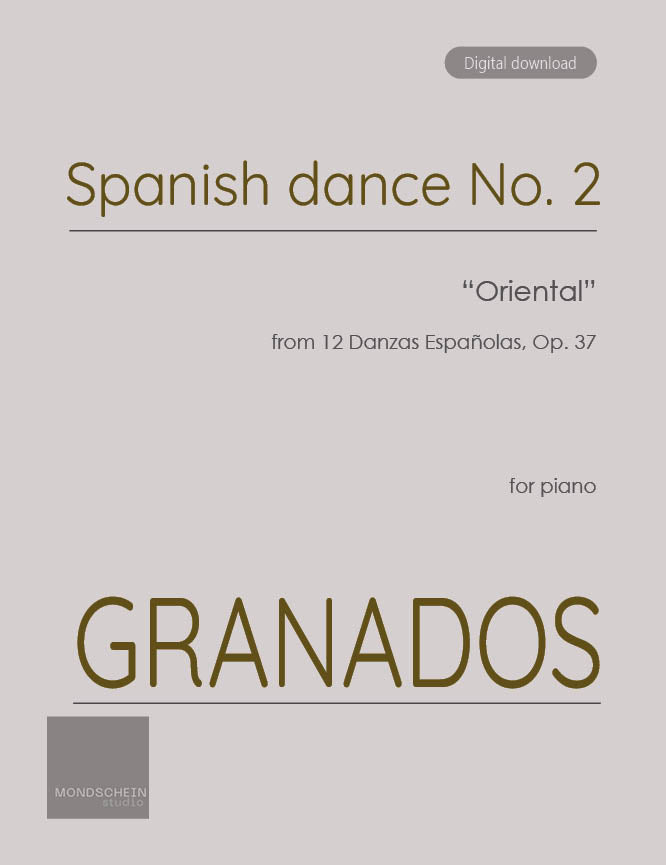 Granados - Spanish Dance No. 2 "Oriental" (PDF Sheet Music / Digital Download)