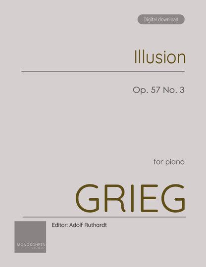 Grieg - Illusion, Op. 57 No. 3 (PDF Sheet Music / Digital Download)