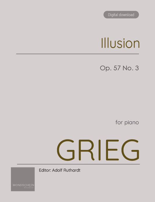 Grieg - Illusion, Op. 57 No. 3 (PDF Sheet Music / Digital Download)