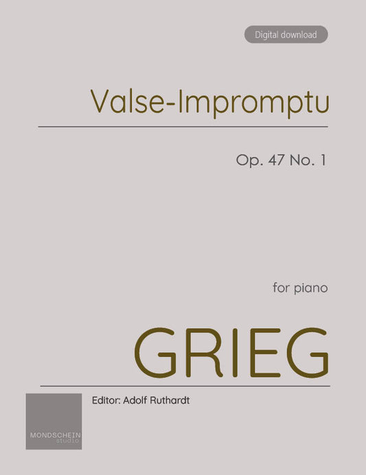 Grieg - Valse-Impromptu, Op. 47 No. 1 (PDF Sheet Music / Digital Download)