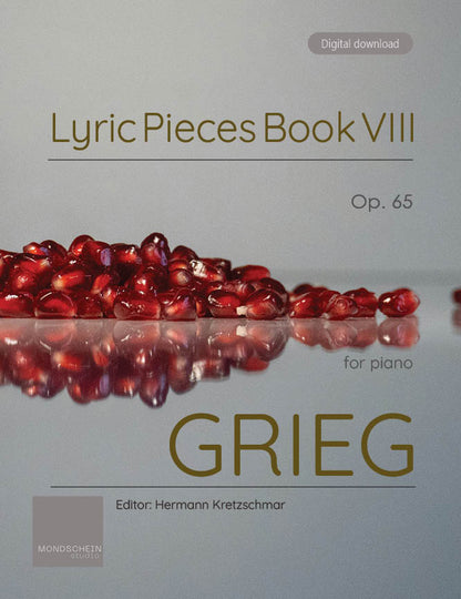 Grieg - Lyric Pieces Book VIII, Op. 65 (PDF Sheet Music / Digital Download)