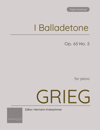 Grieg - I Balladetone (Ballad), Op. 65 No. 5 (PDF Sheet Music / Digital Download)