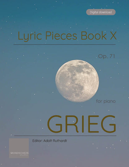 Grieg - Lyric Pieces Book X, Op. 71 (PDF Sheet Music / Digital Download)