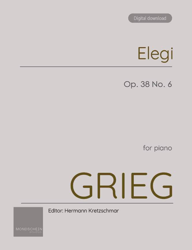Grieg - Elegi (Elegy), Op. 38 No. 6 (PDF Sheet Music / Digital Download)