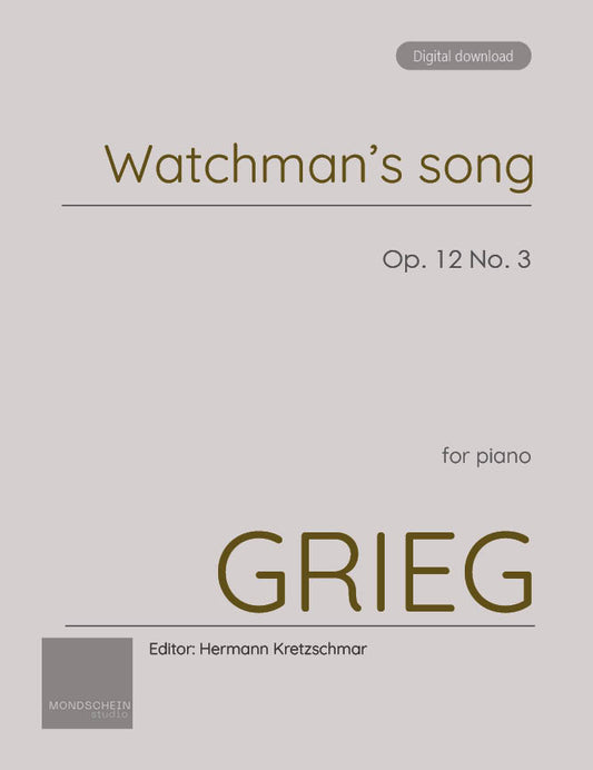 Grieg - Watchman's song, Op. 12 No. 3 (PDF Sheet Music / Digital Download)