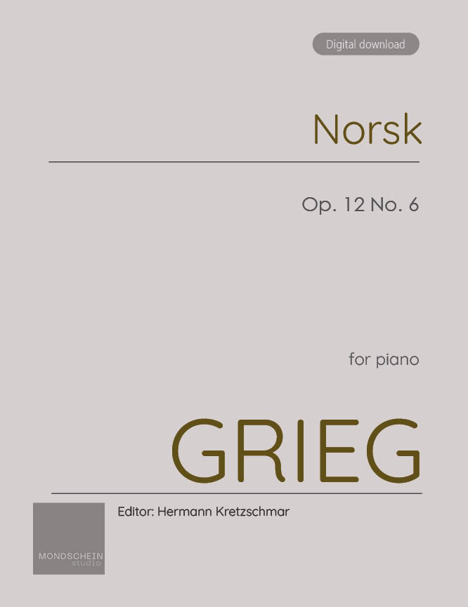 Grieg - Norsk (Norwegian melody), Op. 12 No. 6 (PDF Sheet Music / Digital Download)