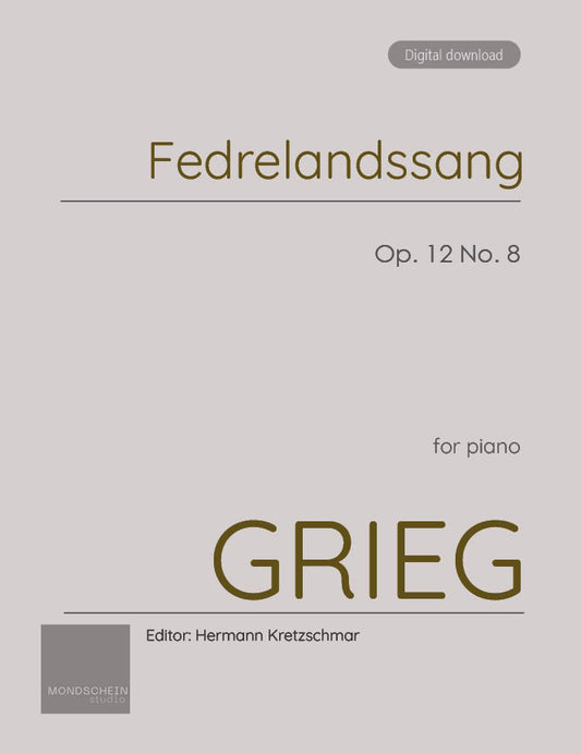 Grieg - Fedrelandssang (National song), Op. 12 No. 8 (PDF Sheet Music / Digital Download)