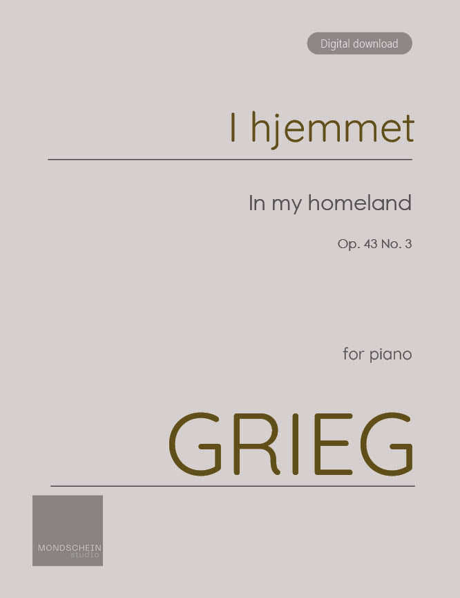 Grieg - In my homeland, Op. 43 No. 3 (PDF Digital Download)