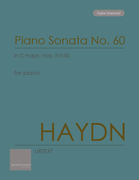 Haydn - Piano Sonata No. 60 in C major, Hob. XVI:50 (PDF Sheet Music / Digital Download)